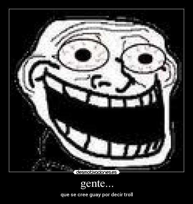 gente... -