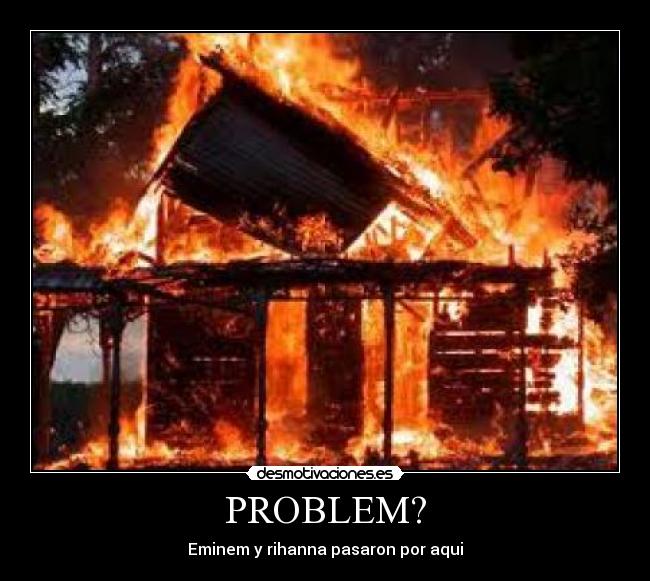 PROBLEM? -
