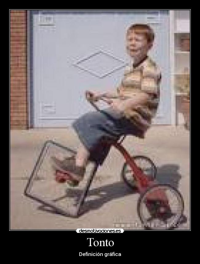 carteles tonto tonto desmotivaciones