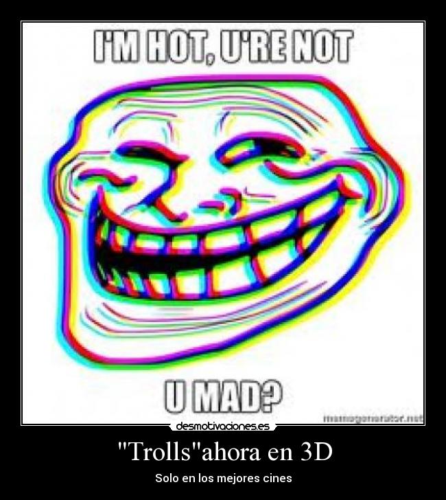 Trollsahora en 3D - 