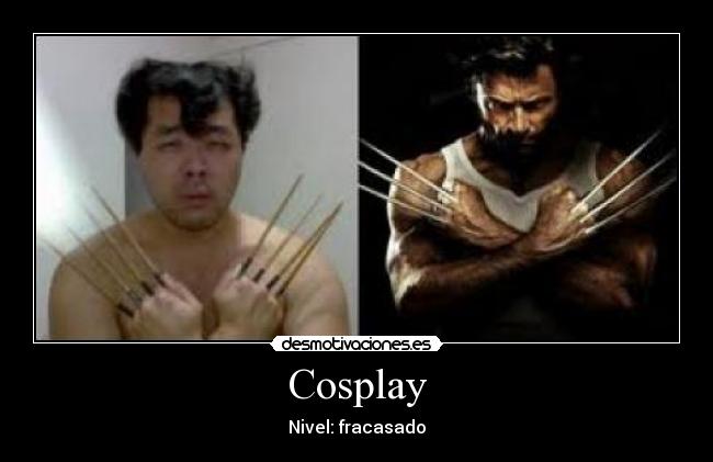 Cosplay - Nivel: fracasado