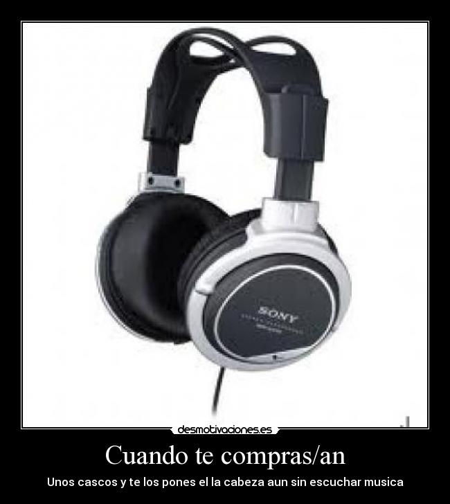 Cuando te compras/an -