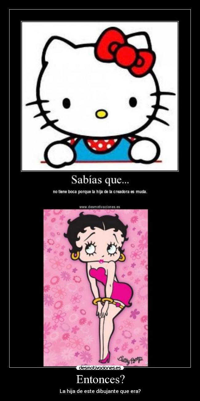 Entonces? - La hija de este dibujante que era?