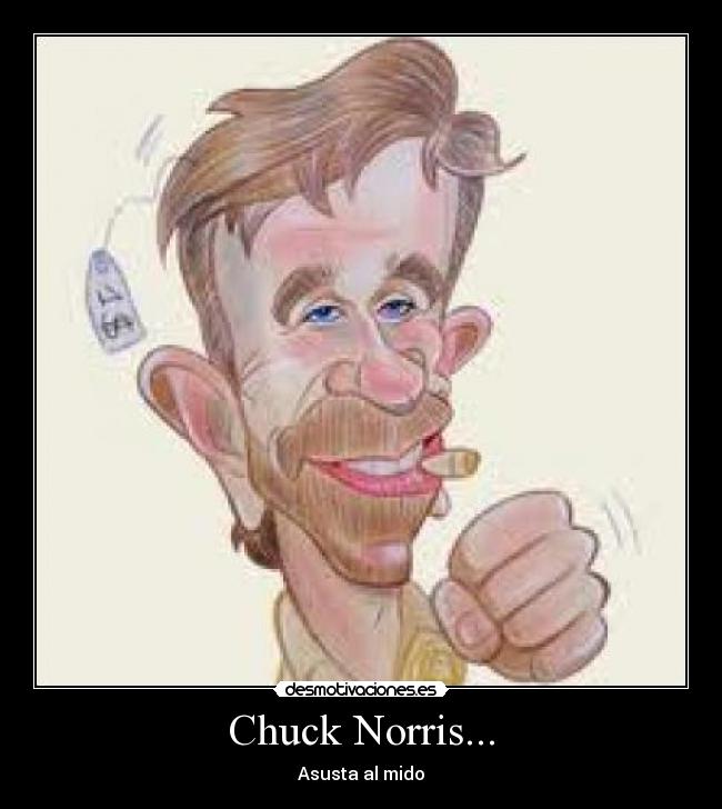 Chuck Norris... - 