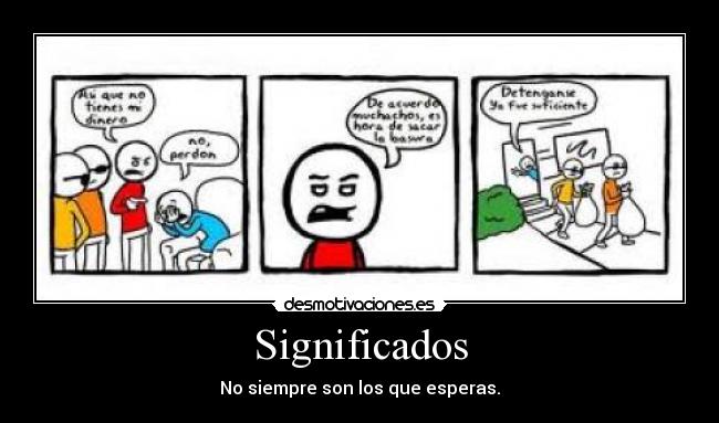 Significados - No siempre son los que esperas.