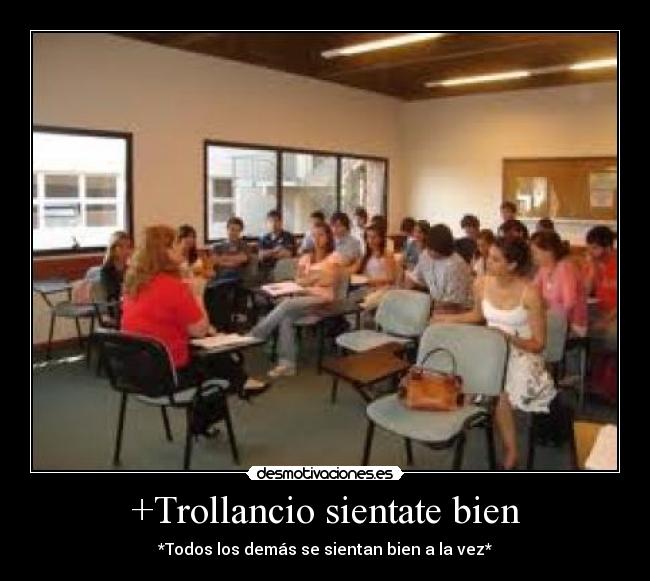 +Trollancio sientate bien - 