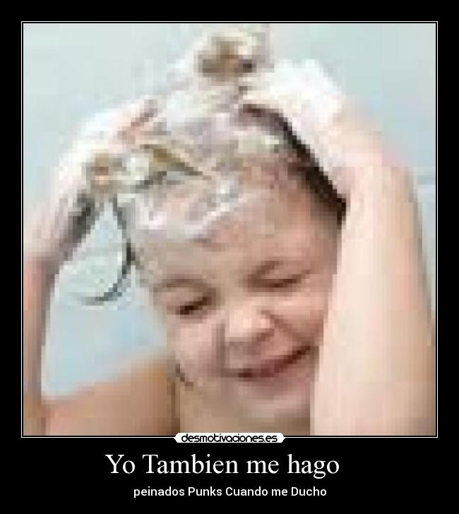 Yo Tambien me hago   - 