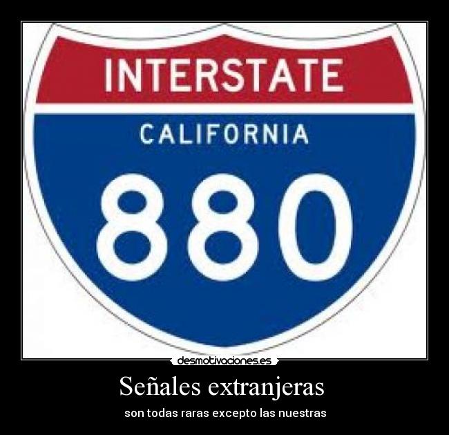 Señales extranjeras - son todas raras excepto las nuestras