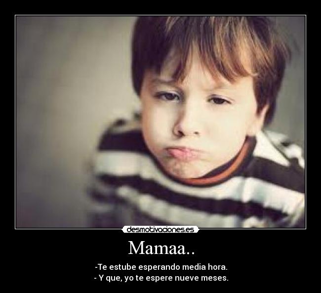 Mamaa.. - 
