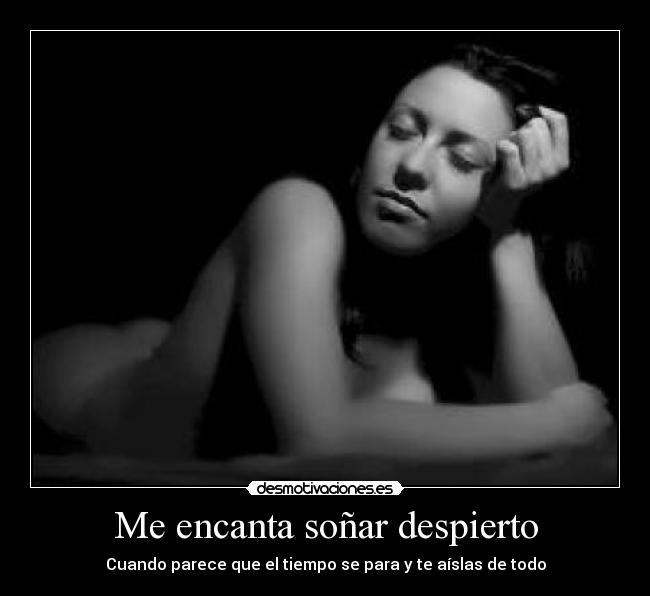 Me encanta soñar despierto - 