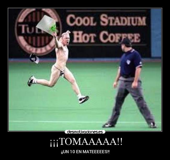 ¡¡¡TOMAAAAA!! - 