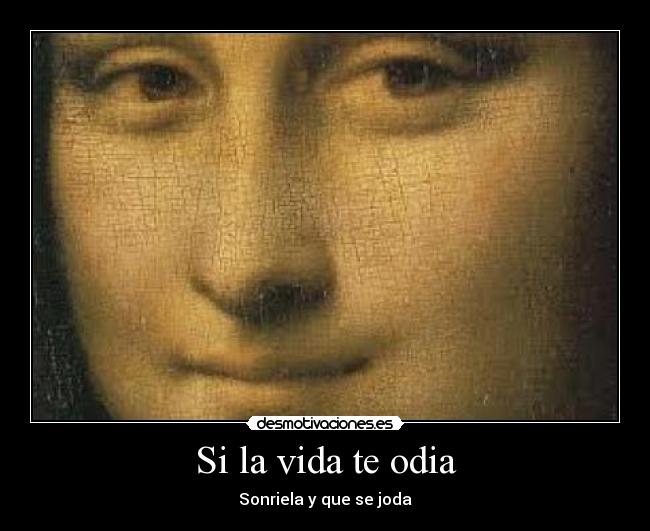 Si la vida te odia -