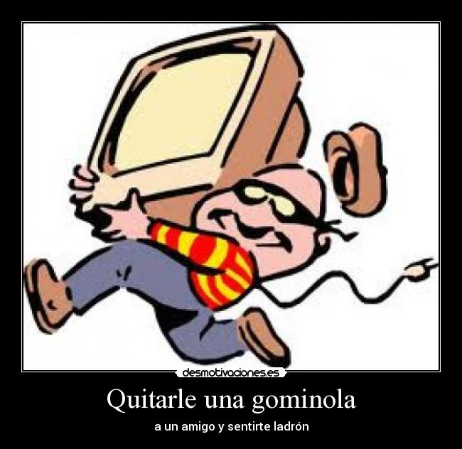 Quitarle una gominola -