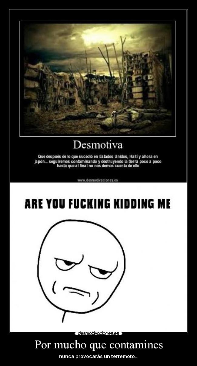 Por mucho que contamines - 