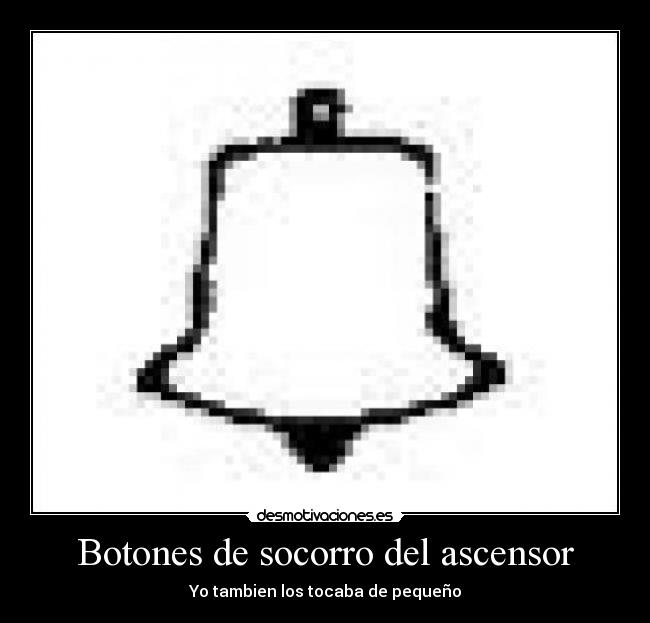 Botones de socorro del ascensor - Yo tambien los tocaba de pequeño