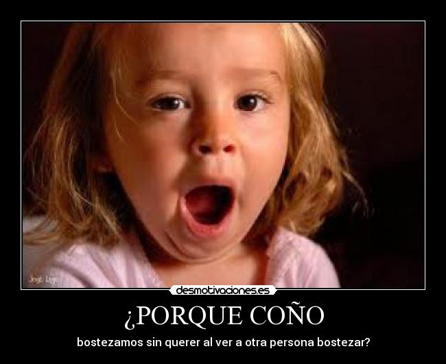 ¿PORQUE COÑO -