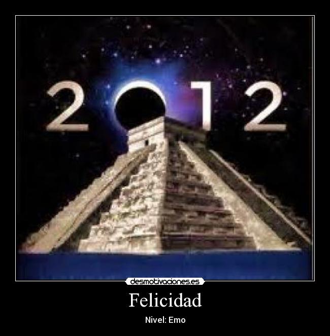 Felicidad - Nivel: Emo