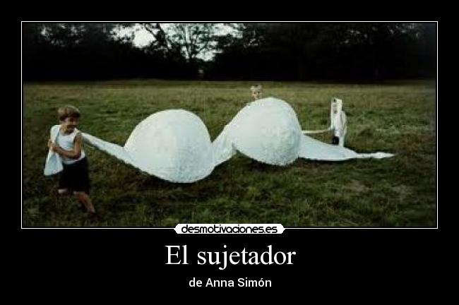 El sujetador - de Anna Simón