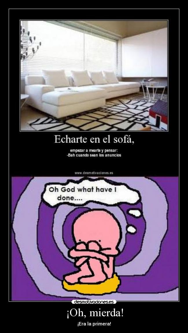 carteles 1 pipi god what have done sofa desmotivaciones