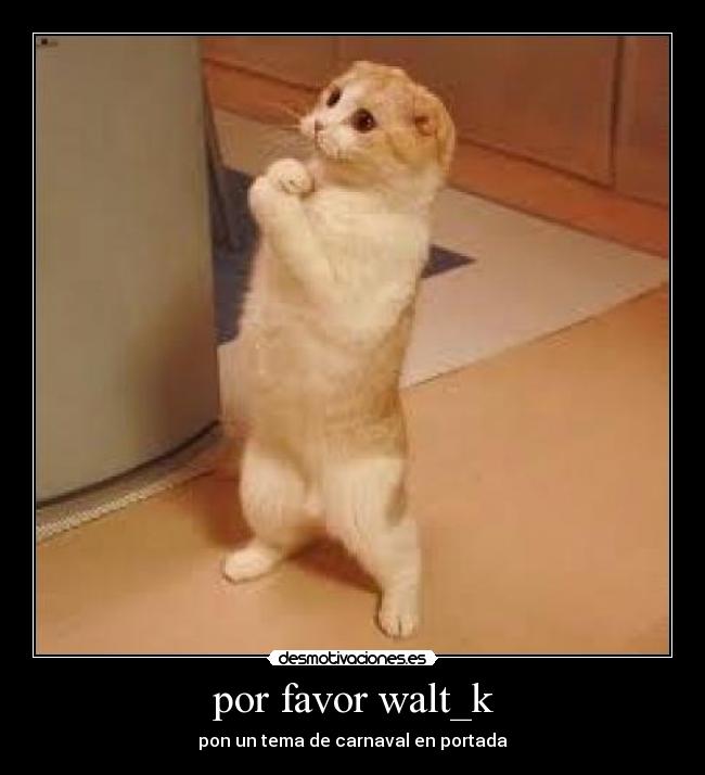 por favor walt_k -