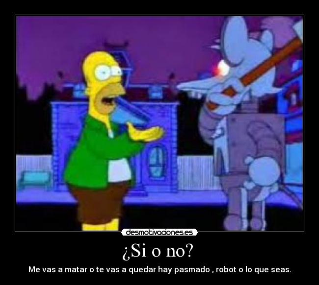 ¿Si o no?  - 