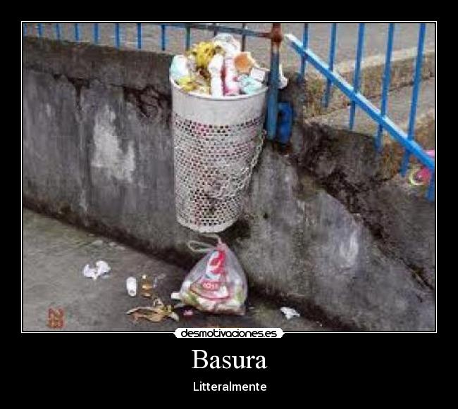 Basura - Litteralmente