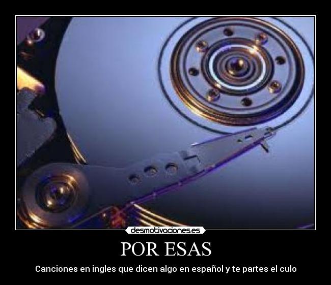 POR ESAS - Canciones en ingles que dicen algo en español y te partes el culo