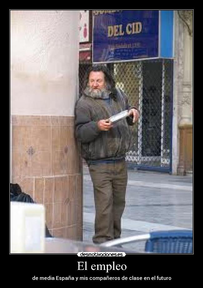 El empleo - de media España y mis compañeros de clase en el futuro
