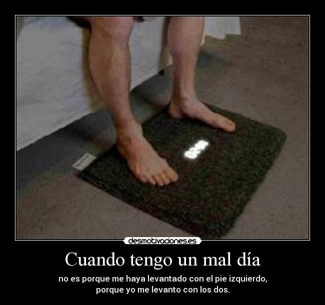 Cuando tengo un mal día -