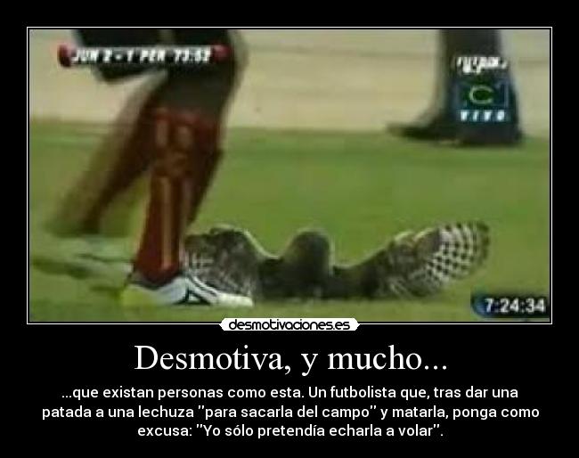 Desmotiva, y mucho... -