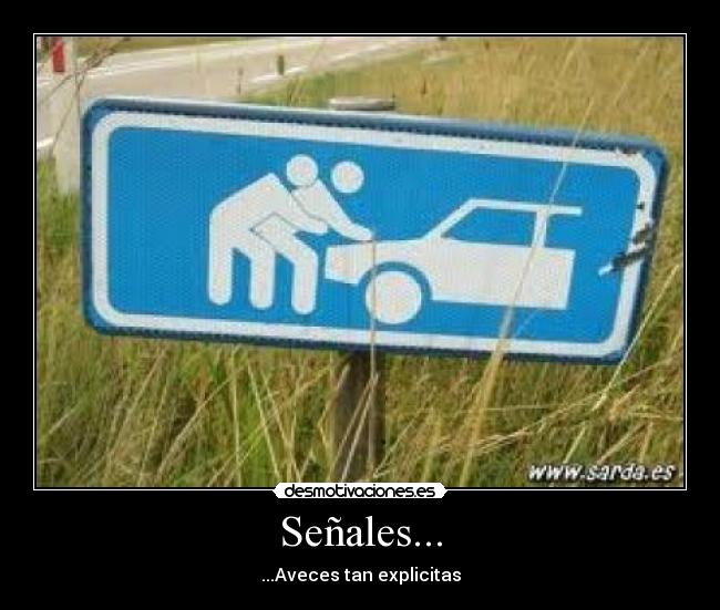 Señales... -