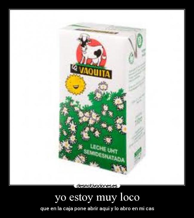 yo estoy muy loco - 