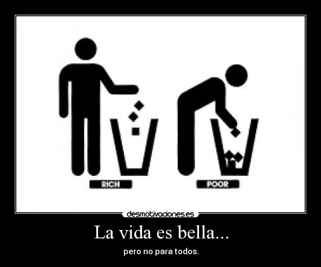 La vida es bella... - 