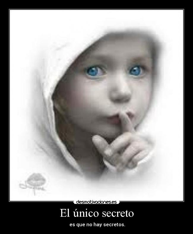 El único secreto -
