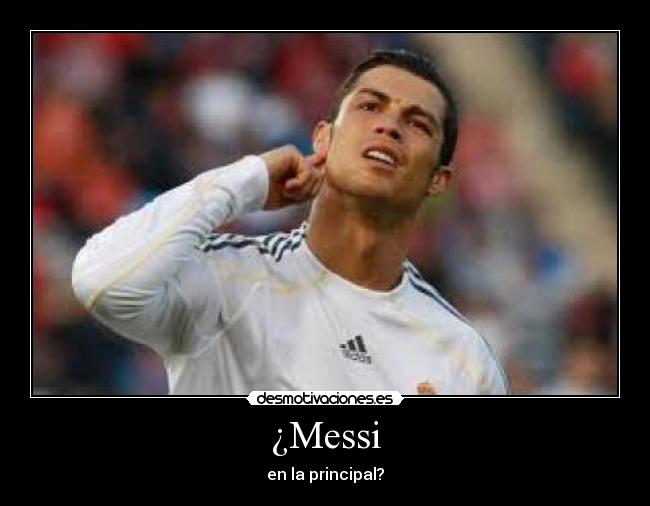 ¿Messi - en la principal?