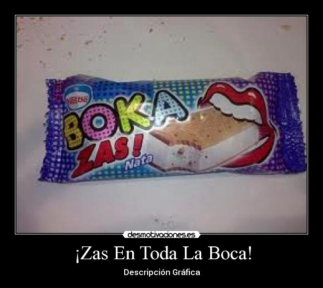 ¡Zas En Toda La Boca! - 