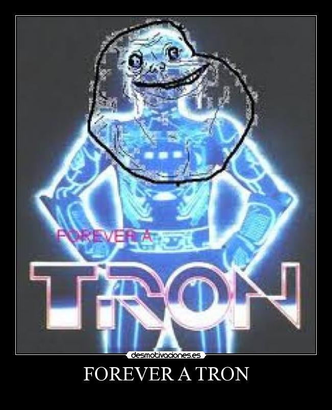 FOREVER A TRON -