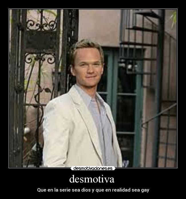 desmotiva  - Que en la serie sea dios y que en realidad sea gay