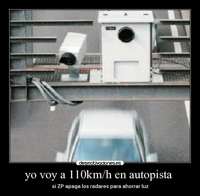 yo voy a 110km/h en autopista  - 