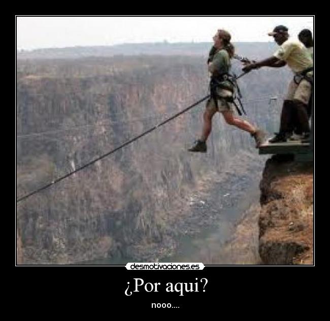 ¿Por aqui? - 