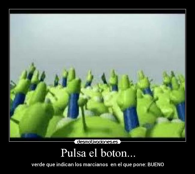Pulsa el boton... - 