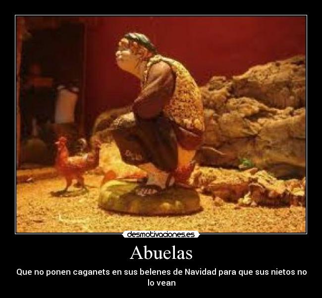 Abuelas - Que no ponen caganets en sus belenes de Navidad para que sus nietos no lo vean