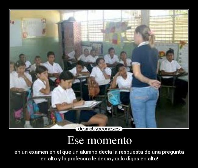 Ese momento -