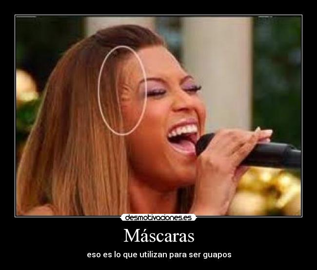 Máscaras - eso es lo que utilizan para ser guapos