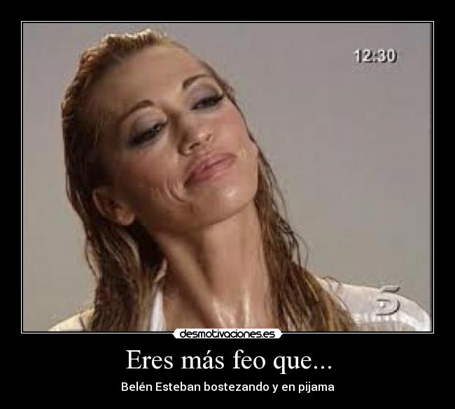 Eres más feo que... - 