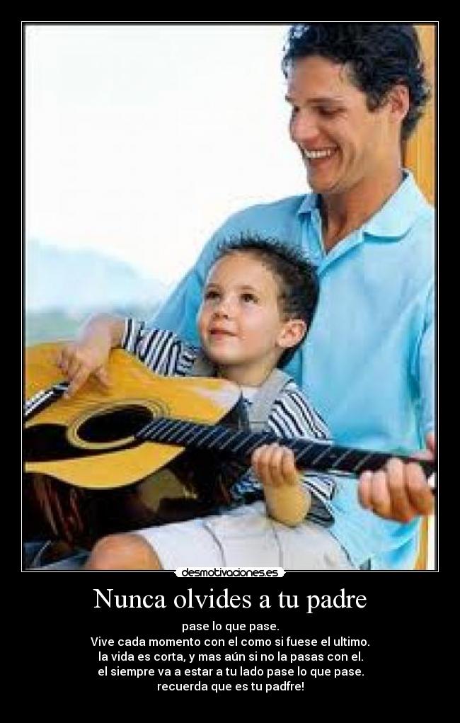 Nunca olvides a tu padre - 