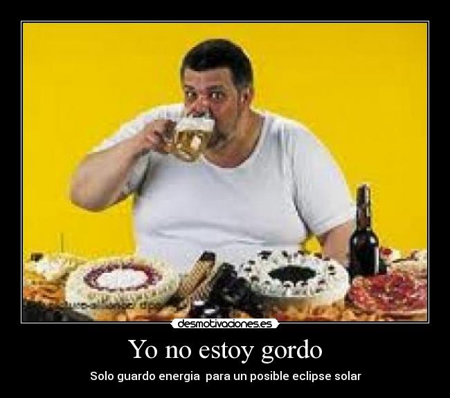 Yo no estoy gordo - 