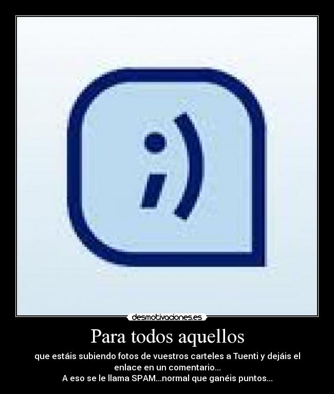 Para todos aquellos -