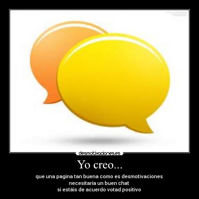 Yo creo... -