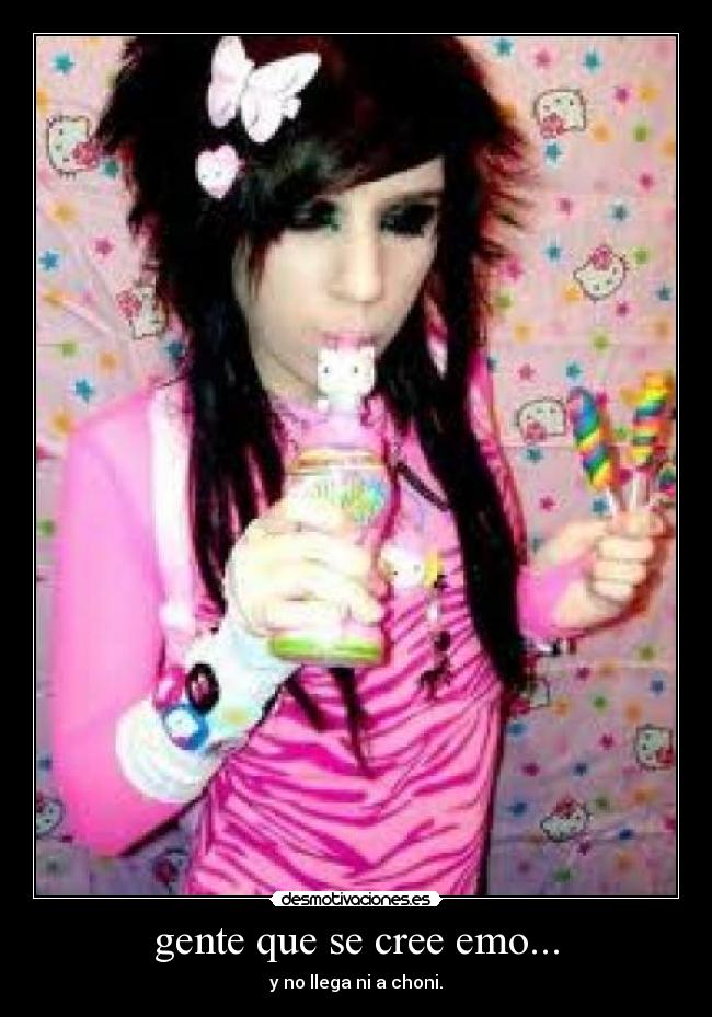 gente que se cree emo... - 